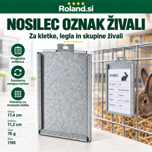 Nosilec oznak živali višine 17,4 cm, dolžine 11,2 cm in teže 76 g za namestitev evidenčne kartice na kletko, mrežo ali panel. Namenjen je preglednemu označevanju živali, legel in skupin. SKU 1195. Na voljo na Roland.si.