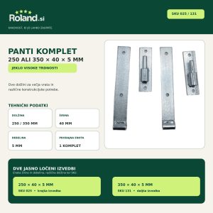Jekleni panti komplet 250 × 40 × 5 mm SKU 025 in 350 × 40 × 5 mm SKU 131 za večja vrata