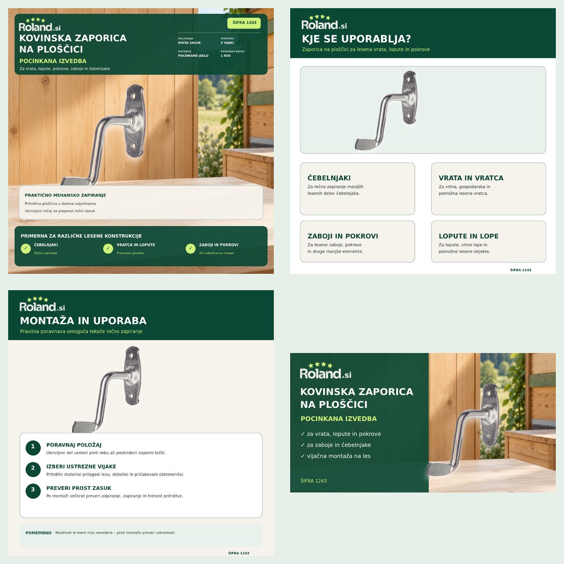 Socialna grafika jasno predstavi kovinsko zaporico na ploščici kot preprosto rešitev za ročno zapiranje lesenih vrat, loput, pokrovov, zabojev in čebelnjakov. Izpostavljeni so pocinkana izvedba, vijačna montaža na les, prodajna enota 1 kos in šifra izdelka 1243.