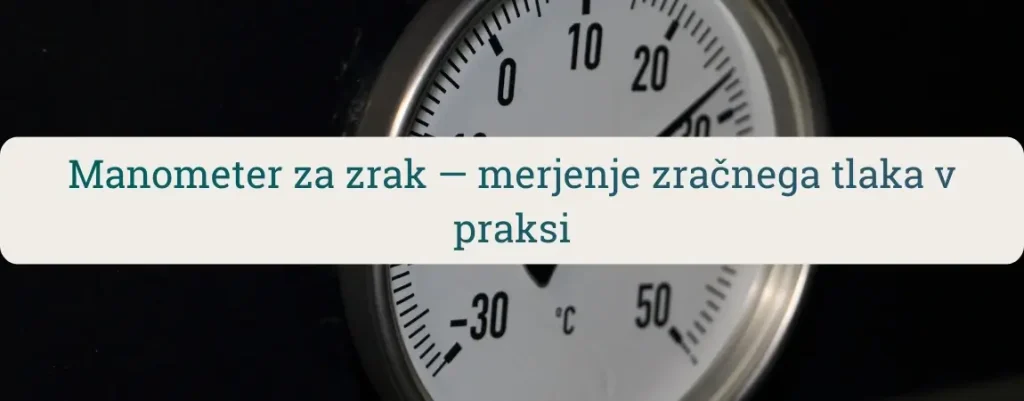 Manometer za zrak – analogni merilnik za merjenje zračnega tlaka pri kompresorju, škropilnici in pnevmatikah