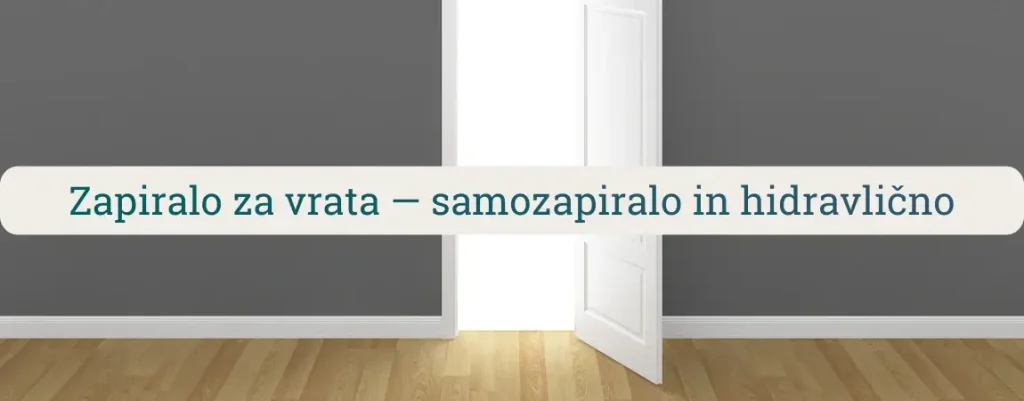 Zapiralo za vrata na odprtih belih vratih v sivem prostoru, prikaz teme samozapiralo in hidravlično zapiranje za domačo in vrtno uporabo.